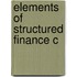 Elements Of Structured Finance C