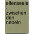 Elfenseele - Zwischen den Nebeln