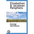 Elizabethan & Jacobean Pamphlets