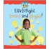 Ella Is Right, Smart and Bright!