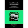 Email, Networks And The Internet door Stephen Mason