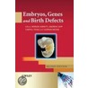 Embryos, Genes And Birth Defects door Patrizia Ferretti
