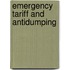 Emergency Tariff and Antidumping