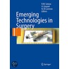 Emerging Technologies In Surgery by R.M. Gaspari