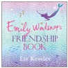 Emily Windsnap's Friendship Book door Liz Kessler