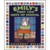 Emily's First 100 Days of School by Rosemary Wells