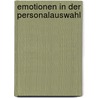 Emotionen in der Personalauswahl by Benjamin Apelojg