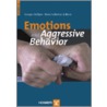 Emotions And Aggressive Behavior door  M. Gollwitzer Steffgen