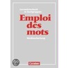 Emploi des mots. Lernwörterbuch door Diethard Lübke