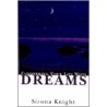 Empowering Your Life With Dreams by Sirona Knight