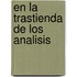 En La Trastienda de Los Analisis