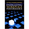 Energizing Workplace Performance by Harold Resnick