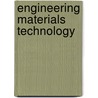 Engineering Materials Technology door Thomas Kilduff