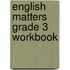 English Matters Grade 3 Workbook