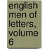 English Men of Letters, Volume 6