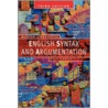 English Syntax and Argumentation by Bas Aarts