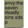 Envy:the Seven Deadly Sins Sds P by Mr Joseph Epstein