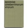 Epistolae Celeberrimorum Virorum by Jani Brantii