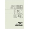 Epizootiology Of Insect Diseases door James R. Fuxa