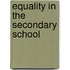 Equality In The Secondary School