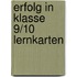 Erfolg in Klasse 9/10 Lernkarten