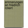 Erinnerungen an Friedrich Rckert door Anonymous Anonymous