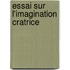 Essai Sur L'Imagination Cratrice