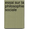 Essai Sur La Philosophie Sociale door Charles Dollfus