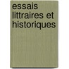 Essais Littraires Et Historiques door August Wilhelm Von Schlegel