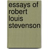 Essays Of Robert Louis Stevenson door Robert Louis Stevension