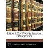 Essays On Professional Education door Richard Lovells Edgeworth