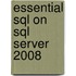 Essential Sql On Sql Server 2008