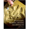 Essential Woodcarving Techniques door Dick Onians