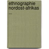 Ethnographie Nordost-Afrikas ... door Philipp [Viktor] Paulitschke