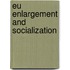 Eu Enlargement And Socialization