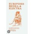 Euripides'  Medea  And  Electra