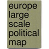 Europe Large Scale Political Map door Roger Lascelles