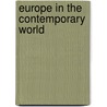 Europe in the Contemporary World door Bonnie G. Smith