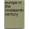 Europe in the Nineteenth Century door Harry Pratt Judson