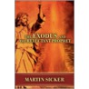 Exodus And The Reluctant Prophet by Martin Sicker