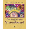 Ontwerp je eigen visionboard door Joyce Schwarz