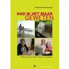 Had ik het maar geweten door Ruud Dirkse