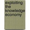 Exploiting The Knowledge Economy door Onbekend