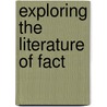 Exploring The Literature Of Fact door Barbara Moss