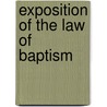 Exposition of the Law of Baptism by Edwin Hall