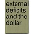 External Deficits And The Dollar