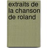 Extraits de La Chanson de Roland by Anonymous Anonymous