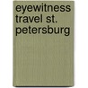 Eyewitness Travel St. Petersburg door Melanie Rice