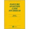 Failure Analysis Case Studies Ii by David R.H. Jones