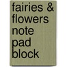 Fairies & Flowers Note Pad Block door Onbekend